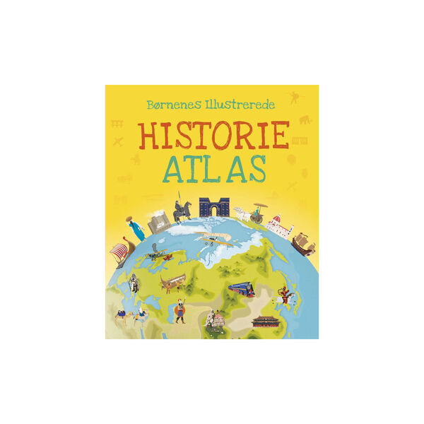 Børnenes illustrerede historieatlas Børnenes illustrerede historieatlas, Forlaget Globe