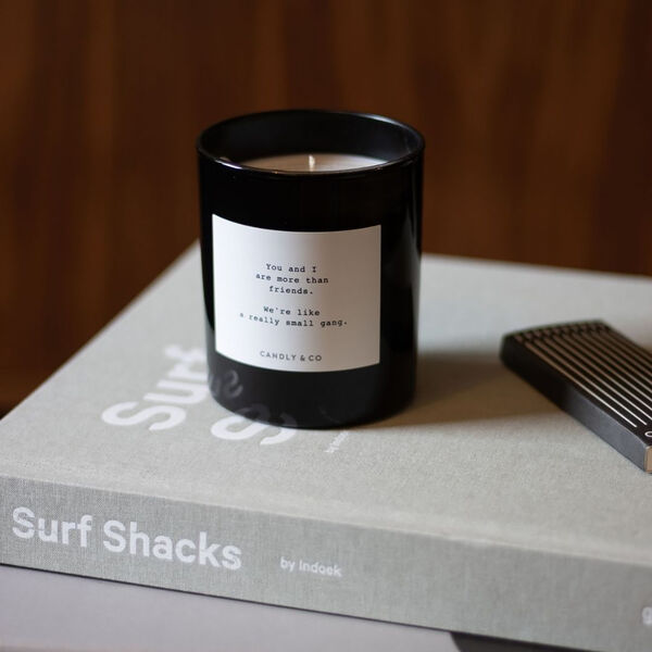 No. 8 Candle, You and I are more than friends. We're like a really small gang, Candly & Co