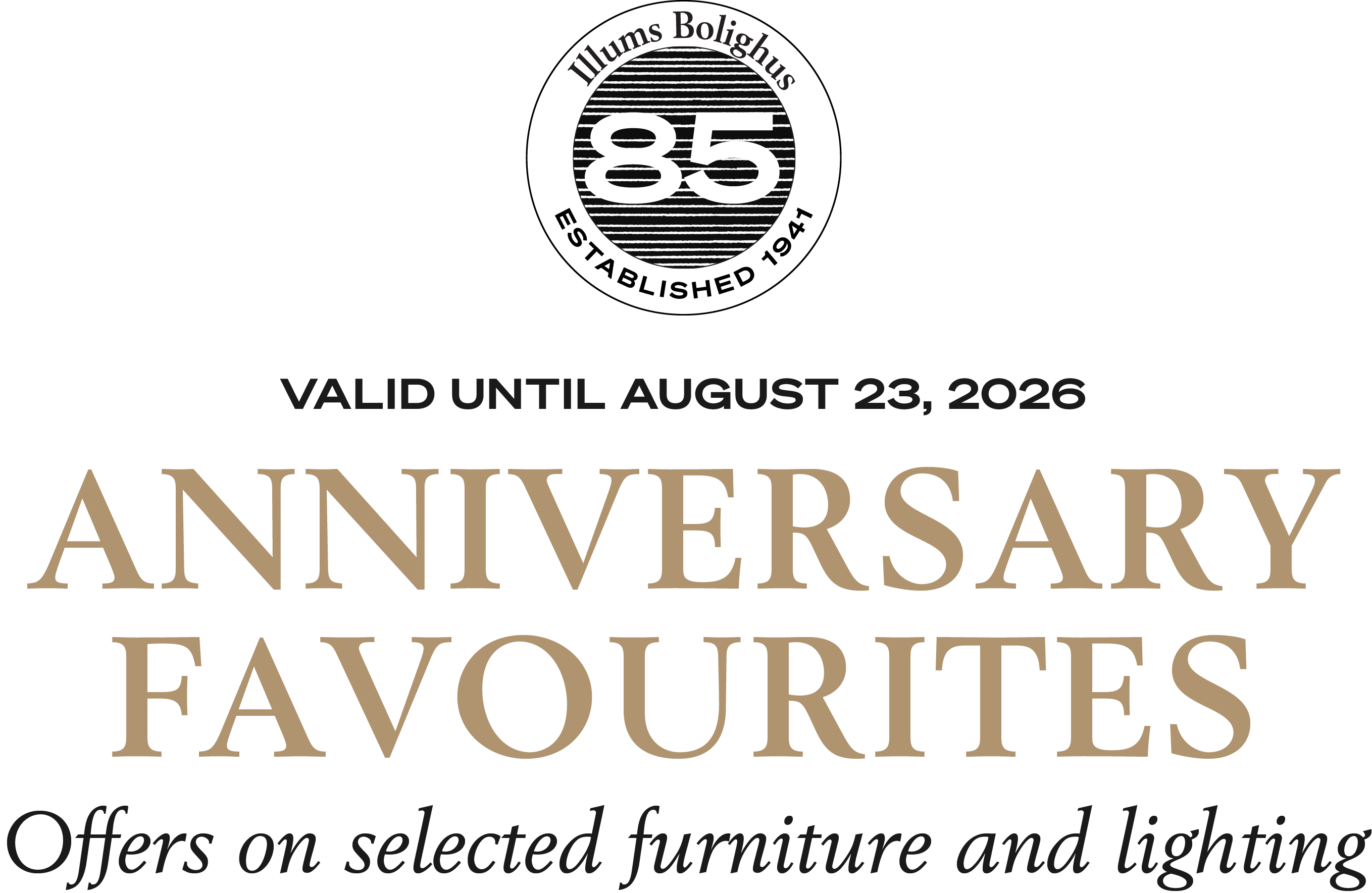 Anniversary Favourites | Shop Offers on selected Furniture and Lighting
