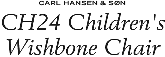 CH24 Children's Wishbone Chair